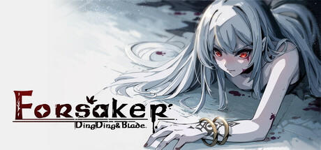 Forsaker : DingDing&Blade Cover Image