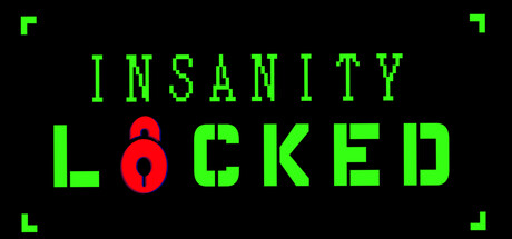 Insanity locked