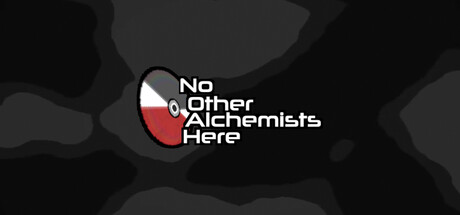 No Other Alchemists Here