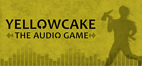 🎧 Yellowcake - The Audio Game 🎧 Cover Image