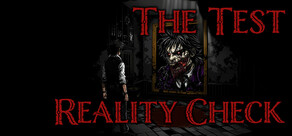 The Test: Reality Check