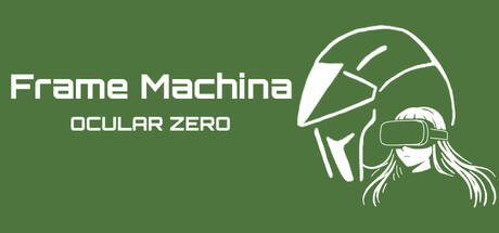 Frame Machina - OcularZero Cover Image