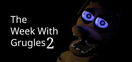 The Week With Grugles 2
