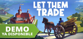 Let Them Trade Demo
