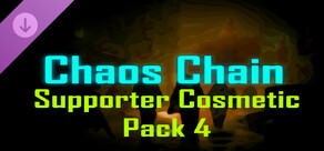 Chaos Chain Supporter Cosmetic Pack 4 DLC