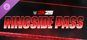 WWE 2K25 Ringside Pass