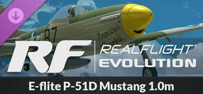 RealFlight Evolution – E-flite P-51D Mustang 1.0m