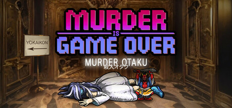 Murder Is Game Over: Murder Otaku Cover Image