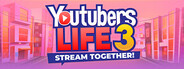 Youtubers Life 3 - Stream Together!
