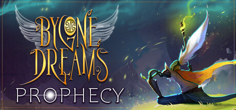 Bygone Dreams: Prophecy
