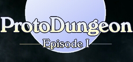 ProtoDungeon: Episode I Cover Image
