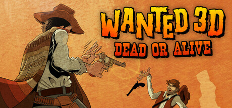 Wanted 3D: Dead or Alive Cover Image