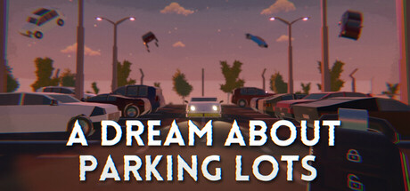 A Dream About Parking Lots Cover Image
