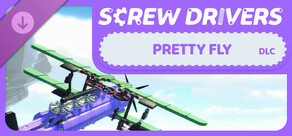 Screw Drivers - Pretty Fly
