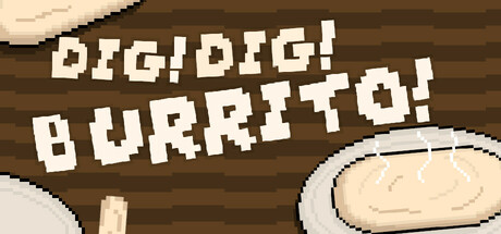 Dig Dig Burrito! Cover Image