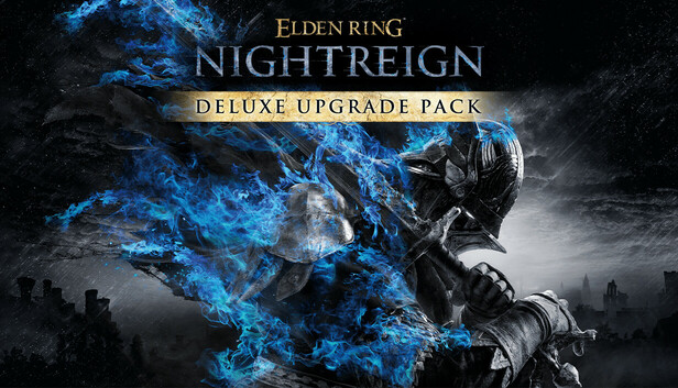 ELDEN RING NIGHTREIGN - Deluxe Upgrade Pack