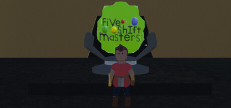 FiVe s'hIft masters