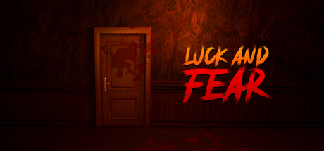 Luck and Fear