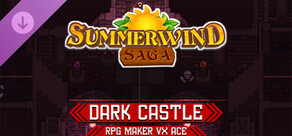 RPG Maker VX Ace - Summerwind Saga - Dark Castle