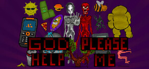 GOD PLEASE HELP ME Playtest