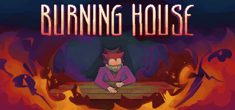 Burning House