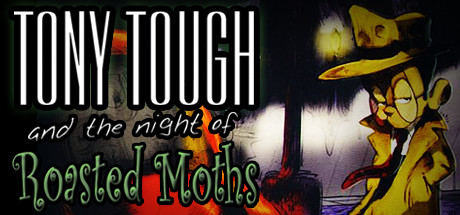Обложка Tony Tough
and the Night of Roasted Moths