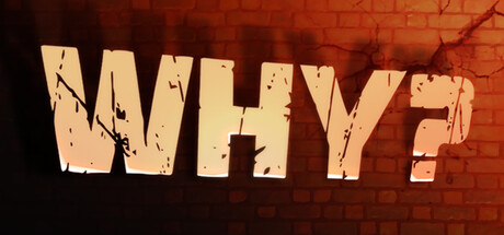 Why?