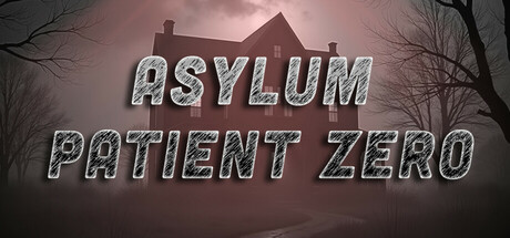 Asylum: Patient Zero Cover Image