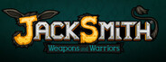 Jacksmith: Weapons and Warriors