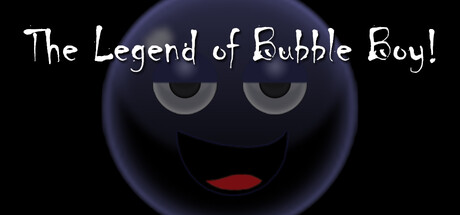 The Legend of Bubble Boy