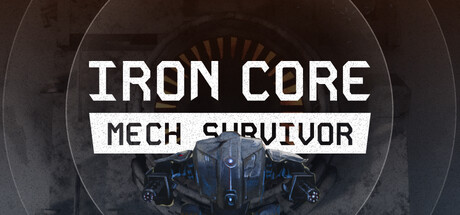 Iron Core: Mech Survivor