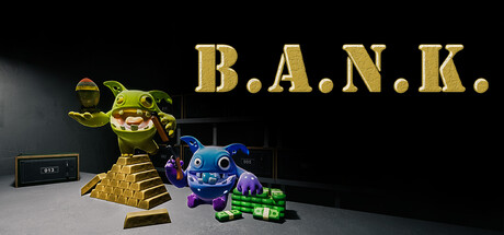 B.A.N.K.