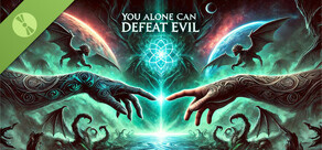 You Alone Can Defeat Evil Demo
