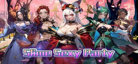 性感史莱姆派对（Slime Sexy Party） Cover Image