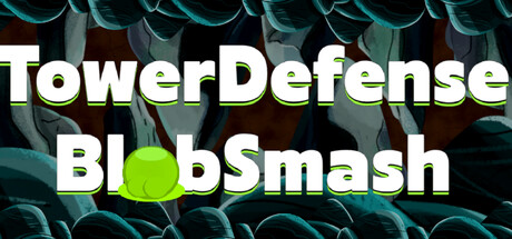 TowerDefense BlobSmash