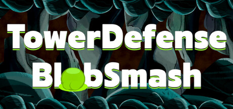 TowerDefense BlobSmash Cover Image