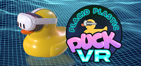 Placid Plastic Duck VR