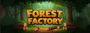 Forest Factory Simulator