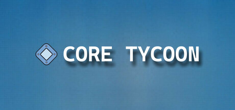 Core Tycoon Cover Image