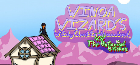 Winoa Wizard's Witchy quest to womanhood VS the botanical bitches Cover Image