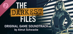 The Darkest Files: Soundtrack