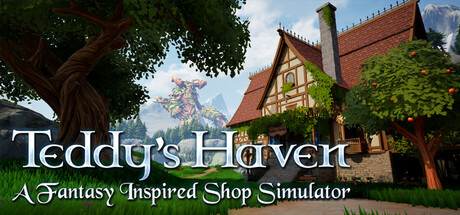 Teddy's Haven - A Fantasy Inspired Shop Simulator Cover Image