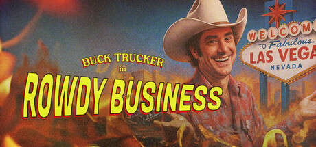 Buck Trucker in Rowdy Business