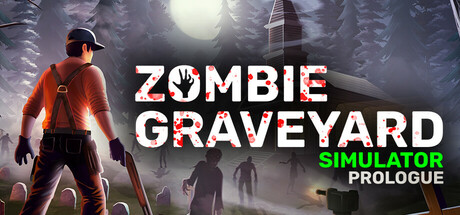 Zombie Graveyard Simulator - Prologue Cover Image