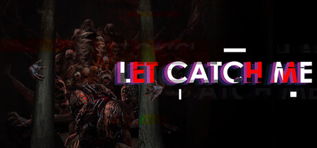 Let Catch Me
