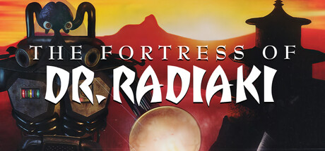The Fortress of Dr. Radiaki