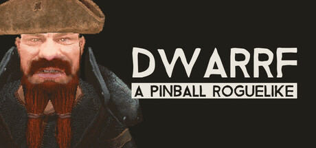 DWARRF: A Pinball Roguelike Cover Image