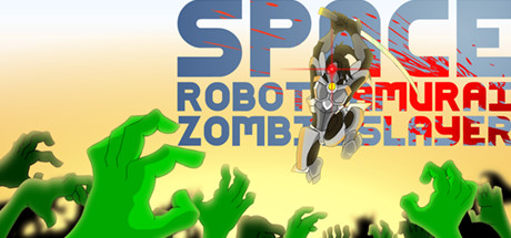 Space Robot Samurai Zombie Slayer Cover Image