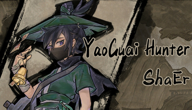 降妖散记：盗墓贼沙儿扩展包 ~ Yao-Guai Hunter：Tomb Robber SHaEr DLC