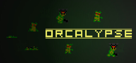 Orcalypse